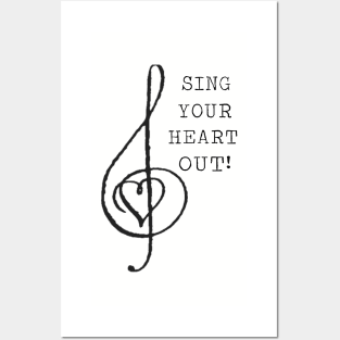 Sing Your Heart Out! Posters and Art